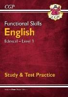Functional Skills English: Edexcel Level 1 - Study & Test Practice - CGP Books - cover