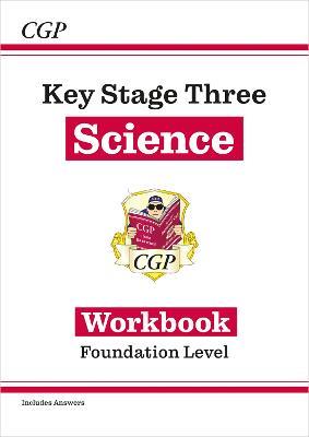 KS3 Science Workbook – Foundation (includes answers) - CGP Books - cover