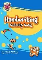 Handwriting Activity Book for Ages 6-7 (Year 2) - CGP Books - cover