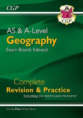 AS and A-Level Geography: Edexcel Complete Revision & Practice (with Online Edition) - CGP Books - cover