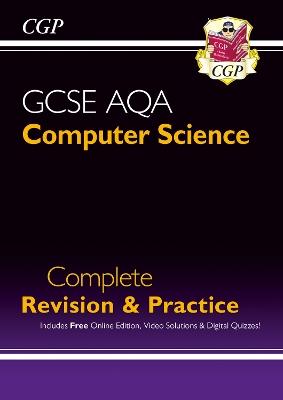 New GCSE Computer Science AQA Complete Revision & Practice includes Online Edition, Videos & Quizzes - CGP Books - cover