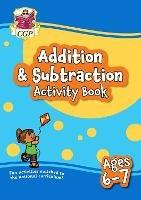 New Addition & Subtraction Activity Book for Ages 6-7 (Year 2): perfect for learning at home