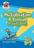 Multiplication & Division Activity Book for Ages 8-9 (Year 4) - CGP Books - cover