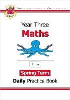 KS2 Maths Year 3 Daily Practice Book: Spring Term - CGP Books - cover