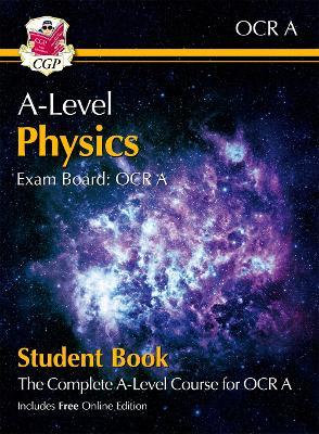 A-Level Physics for OCR A: Year 1 & 2 Student Book with Online Edition - CGP Books - cover