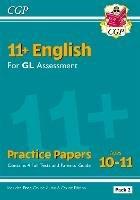 11+ GL English Practice Papers: Ages 10-11 - Pack 2 (with Parents' Guide & Online Edition) - CGP Books - cover