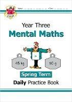 KS2 Mental Maths Year 3 Daily Practice Book: Spring Term - CGP Books - cover