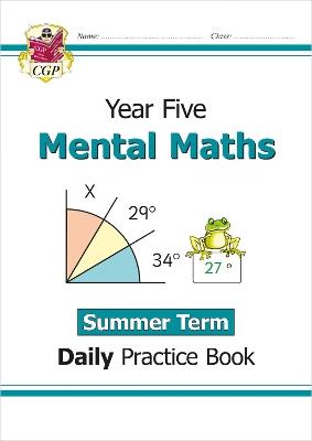 KS2 Mental Maths Year 5 Daily Practice Book: Summer Term - CGP Books - cover