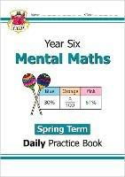 KS2 Mental Maths Year 6 Daily Practice Book: Spring Term - CGP Books - cover