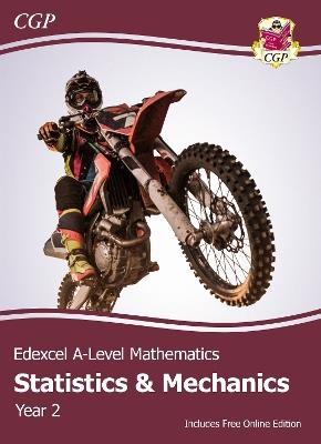Edexcel A-Level Mathematics Student Textbook - Statistics & Mechanics Year 2 + Online Edition - CGP Books - cover