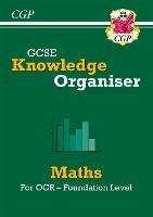 GCSE Maths OCR Knowledge Organiser - Foundation - CGP Books - cover