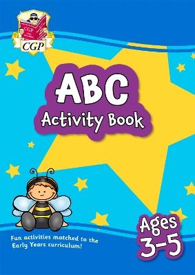 ABC Activity Book for Ages 3-5: perfect for learning the alphabet - CGP Books - cover