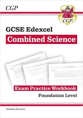 New GCSE Combined Science Edexcel Exam Practice Workbook - Foundation (includes answers): for the 2024 and 2025 exams - CGP Books - cover