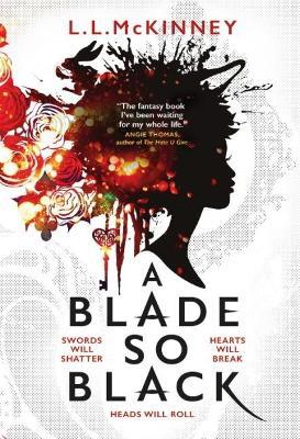 A Blade So Black - L. L. McKinney - cover