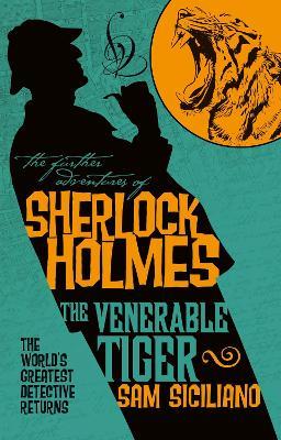 The Further Adventures of Sherlock Holmes - The Venerable Tiger - cover