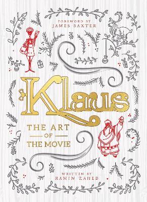 Klaus: The Art of the Movie - Ramin Zahed - cover