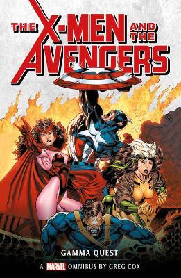 Marvel Classic Novels - X-Men and the Avengers: The Gamma Quest Omnibus - Greg Cox - cover