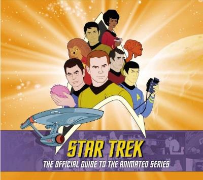 Star Trek: The Official Guide to the Animated Series - Rich Scheips,Aaron Harvey - cover