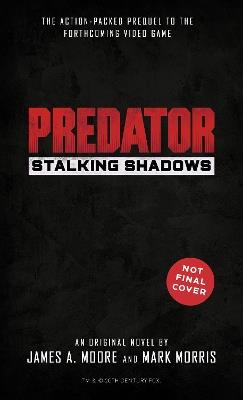 Predator: Stalking Shadows - James a Moore - cover