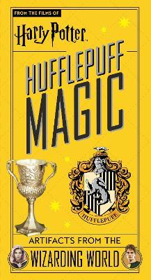Harry Potter: Hufflepuff Magic - Artifacts from the Wizarding World - Jody Revenson - cover