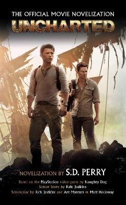 Uncharted: The Official Movie Novelisation - S.D. Perry - cover