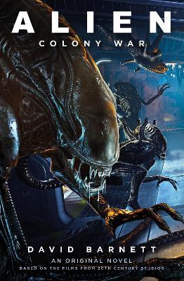 Alien: Colony War - David Barnett - cover