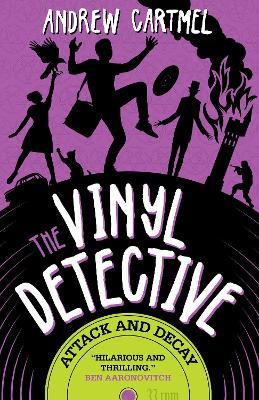 The Vinyl Detective - Attack and Decay - Andrew Cartmel - cover