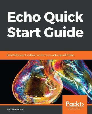 Echo Quick Start Guide - J. Ben Huson - cover