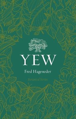 Yew - Fred Hageneder - cover