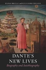 Dante's New Lives: Biography and Autobiography