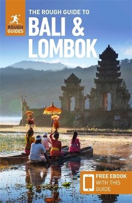The Rough Guide to Bali & Lombok: Travel Guide with eBook - Rough Guides - cover