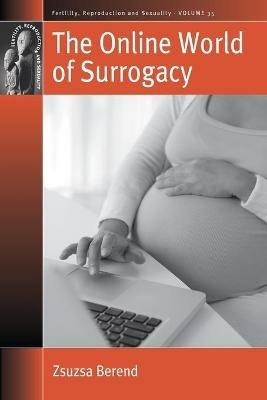 The Online World of Surrogacy - Zsuzsa Berend - cover