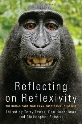 Reflecting on Reflexivity: The Human Condition as an Ontological Surprise - cover