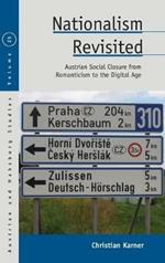 Nationalism Revisited: Austrian Social Closure from Romanticism to the Digital Age