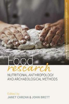 Food Research: Nutritional Anthropology and Archaeological Methods - cover