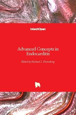 Advanced Concepts in Endocarditis - cover