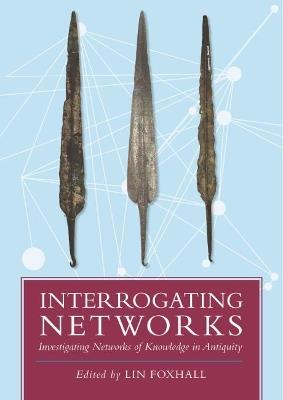 Interrogating Networks: Investigating Networks of Knowledge in Antiquity - cover