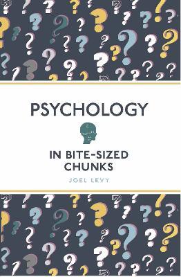 Psychology in Bite Sized Chunks - Joel Levy - cover