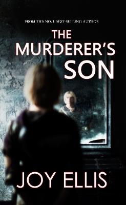 The Murderer's Son - Joy Ellis - cover