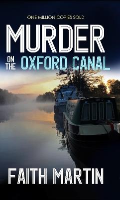 Murder on the Oxford Canal - Faith Martin - cover