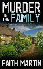 Murder In The Family: A Gripping Crime Mystery Full Of Twists
