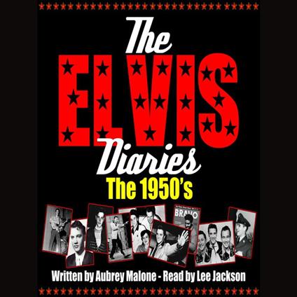 The Elvis Diaries - The 1950's