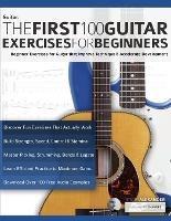 The First 100 Guitar Exercises for Beginners - Joseph Alexander - cover