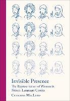 Invisible Presence: The Representation of Women in French-Language Comics - Catriona MacLeod - cover