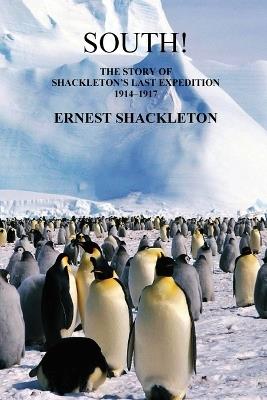 South: The Story of Shackleton's Last Expedition 1914-1917 - Shackleton - cover