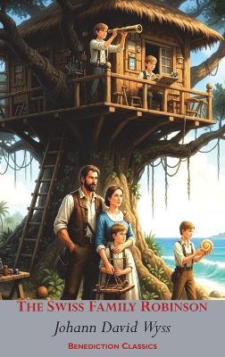 The Swiss Family Robinson - Johann David Wyss - cover