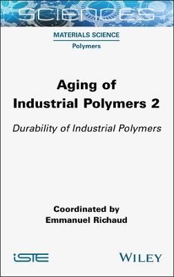Aging of Industrial Polymers 2: Durability of Industrial Polymers - cover