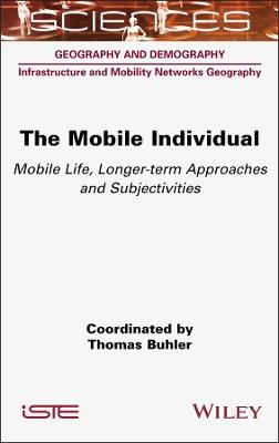 The Mobile Individual: Mobile Life, Longer-term Approaches and Subjectivities - cover