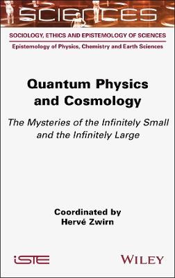 Quantum Physics and Cosmology: The Mysteries of the Infinitely Small and the Infinitely Large - cover
