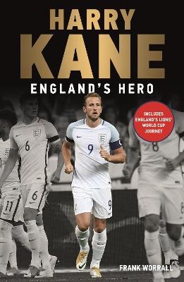 Harry Kane - England's Hero - Frank Worrall - cover